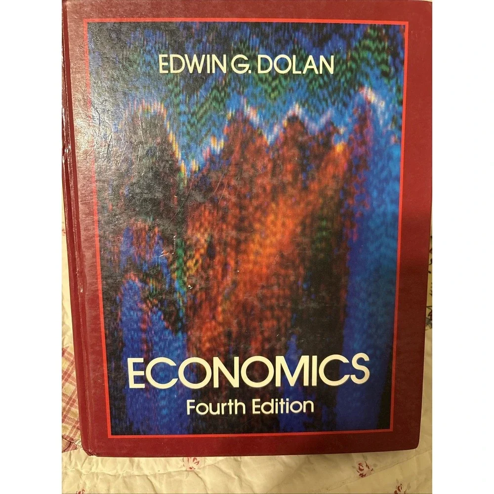 ECONOMICS Fourth Edition By Edwin G Dolan